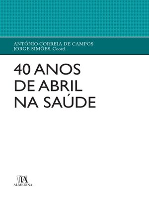 cover image of 40 Anos de Abril na Saúde